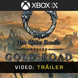 The Elder Scrolls Online Gold Road Xbox Series - Tráiler