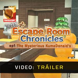 The Escape Room Chronicles ep1: The Mysterious KumaDonald’s - Tráiler del Juego