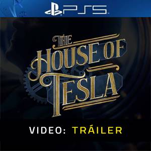 The House of Tesla PS5 - Tráiler