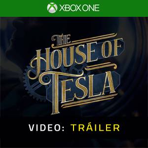 The House of Tesla Xbox One - Tráiler