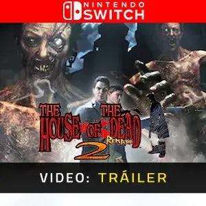 THE HOUSE OF THE DEAD 2: Remake Nintendo Switch - Tráiler