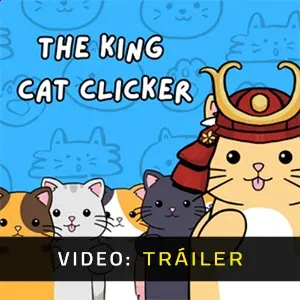 The King Cat Clicker - Tráiler de Video