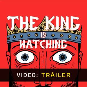 The King is Watching - Tráiler del Video