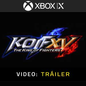 THE KING OF FIGHTERS 15 Xbox Series - Vídeo En Tráiler