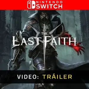 The Last Faith Nintendo Switch - Tráiler del vídeo