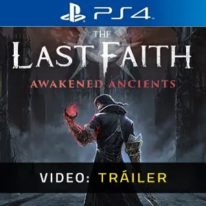 The Last Faith: Awakened Ancients PS4 – Tráiler