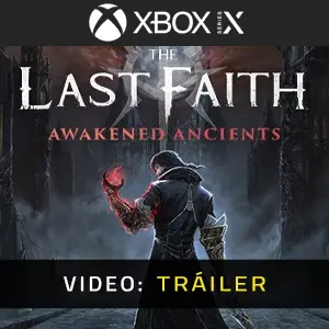 The Last Faith: Awakened Ancients Xbox Series – Tráiler