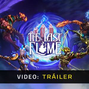The Last Flame - Tráiler de Video