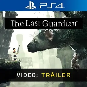 The Last Guardian PS4 – Tráiler