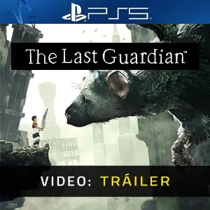 The Last Guardian PS5 – Tráiler