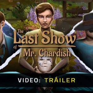 The Last Show of Mr. Chardish - Tráiler