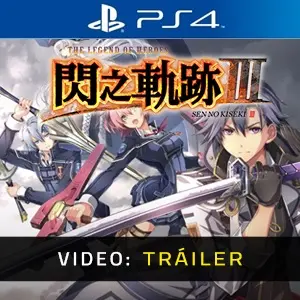 The Legend of Heroes Sen no Kiseki 3 PS4 - Tráiler