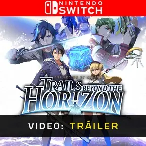 The Legend of Heroes: Trails beyond the Horizon Nintendo Switch - Tráiler