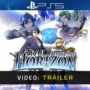 The Legend of Heroes: Trails beyond the Horizon PS5 - Tráiler