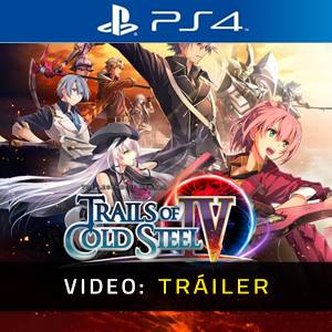 The Legend of Heroes Trails of Cold Steel 4 - Avance en Vídeo