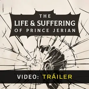The Life and Suffering of Prince Jerian - Tráiler