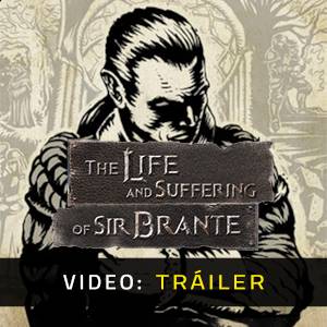 The Life and Suffering of Sir Brante Tráiler en Vídeo