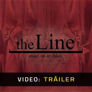 the Line - Tráiler