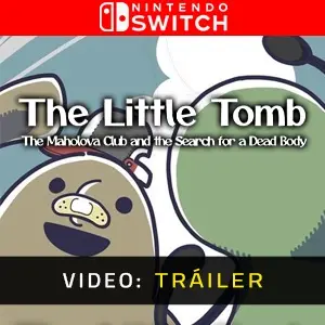 The Little Tomb The Maholova Club and the Search for a Dead Body Nintendo Switch - Video Tráiler
