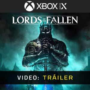 The Lords of the Fallen - Tráiler en Vídeo