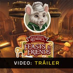 The Lost Legends of Redwall Feasts & Friends - Tráiler