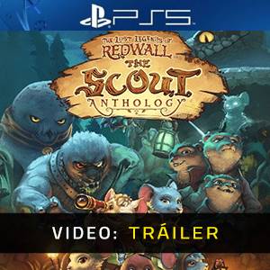 The Lost Legends of Redwall The Scout Anthology Tráiler del Juego