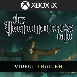 The Necromancer's Tale Xbox Series - Tráiler de Video