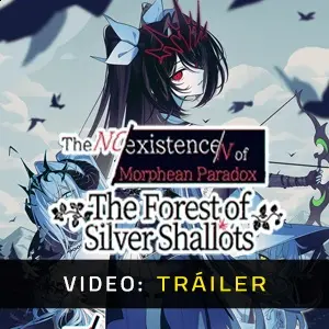 The NOexistenceN of Morphean Paradox: The Forest of Silver Shallots - Tráiler
