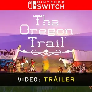 The Oregon Trail Nintendo Switch - Tráiler