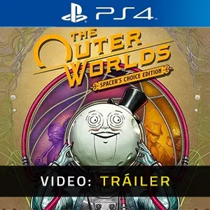 The Outer Worlds Spacer’s Choice Edition PS4 - Tráiler en Vídeo