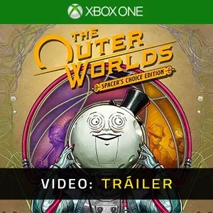 The Outer Worlds Spacer’s Choice Edition Xbox One - Tráiler en Vídeo