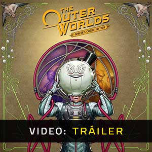 The Outer Worlds Spacer’s Choice Edition - Tráiler en Vídeo