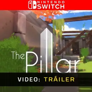 The Pillar Nintendo Switch - Tráiler del Vídeo