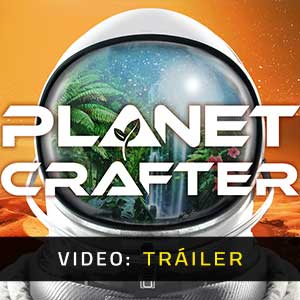 The Planet Crafter - Tráiler en Vídeo