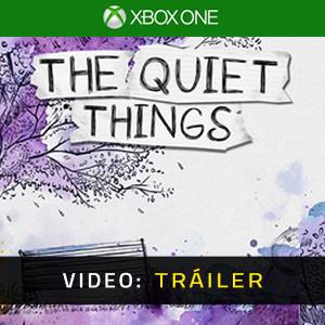 The Quiet Things Xbox One - Tráiler