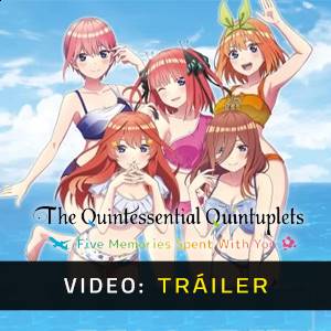 The Quintessential Quintuplets Five Memories Spent With You - Video Trailer