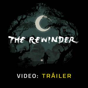 The Rewinder Video Tráiler del Juego