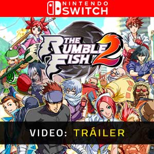 The Rumble Fish 2 - Tráiler en Vídeo
