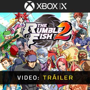 The Rumble Fish 2 - Tráiler en Vídeo