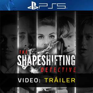 The Shapeshifting Detective PS5 - Tráiler