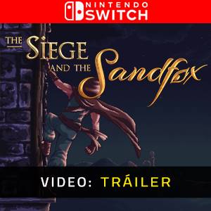 The Siege and the Sandfox Nintendo Switch - Tráiler