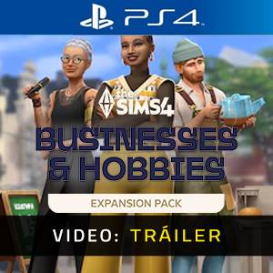 The Sims 4 Businesses & Hobbies Expansion Pack PS4 Tráiler del Juego
