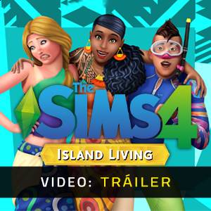 The Sims 4 Island Living - Tráiler de Video