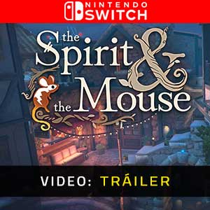 The Spirit And The Mouse - Tráiler