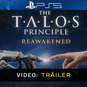 The Talos Principle: Reawakened PS5 - Tráiler del Juego