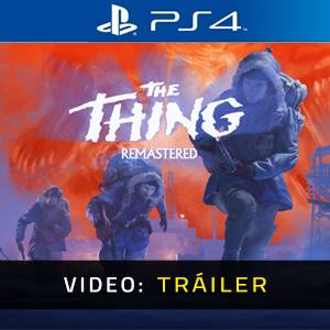 The Thing: Remastered PS4 - Tráiler