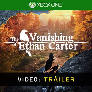 The Vanishing of Ethan Carter Xbox One - Tráiler