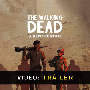 The Walking Dead A New Frontier Tráiler del Juego