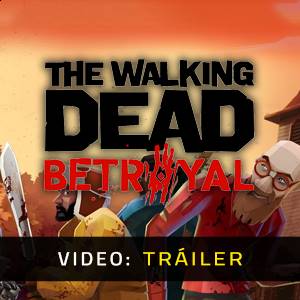 The Walking Dead Betrayal Tráiler del juego