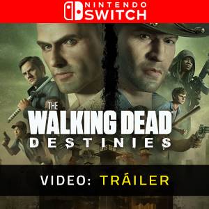 The Walking Dead Destinies Nintendo Switch - Tráiler de Video